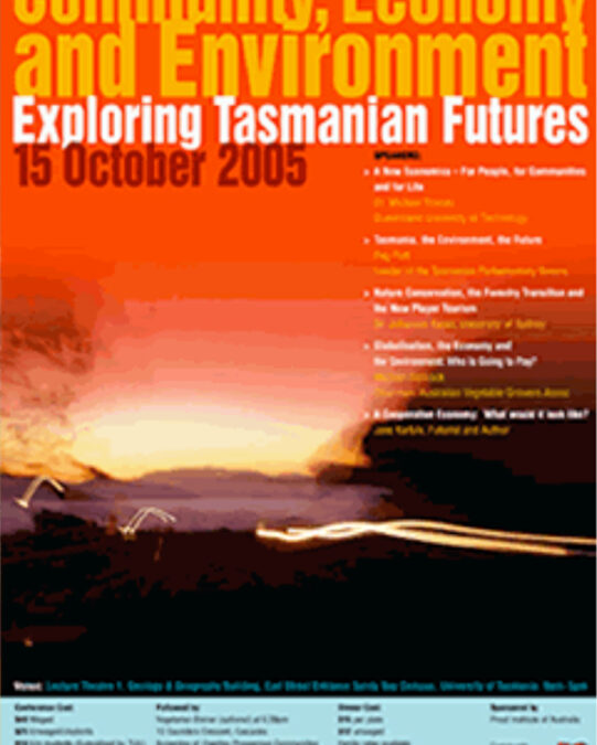 Community, Economy and Environment, Exploring Tasmanian Futures